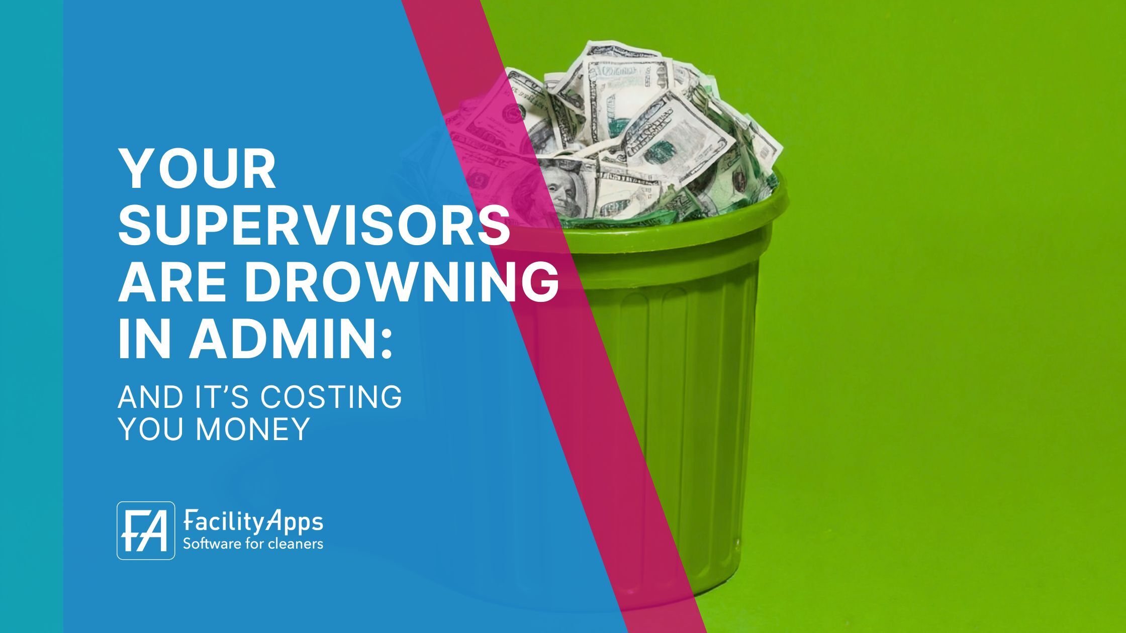 Your Supervisors Are Drowning in Admin - And It’s Costing You Money